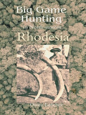 cover image of Big Game Hunting in North-eastern Rhodesia
